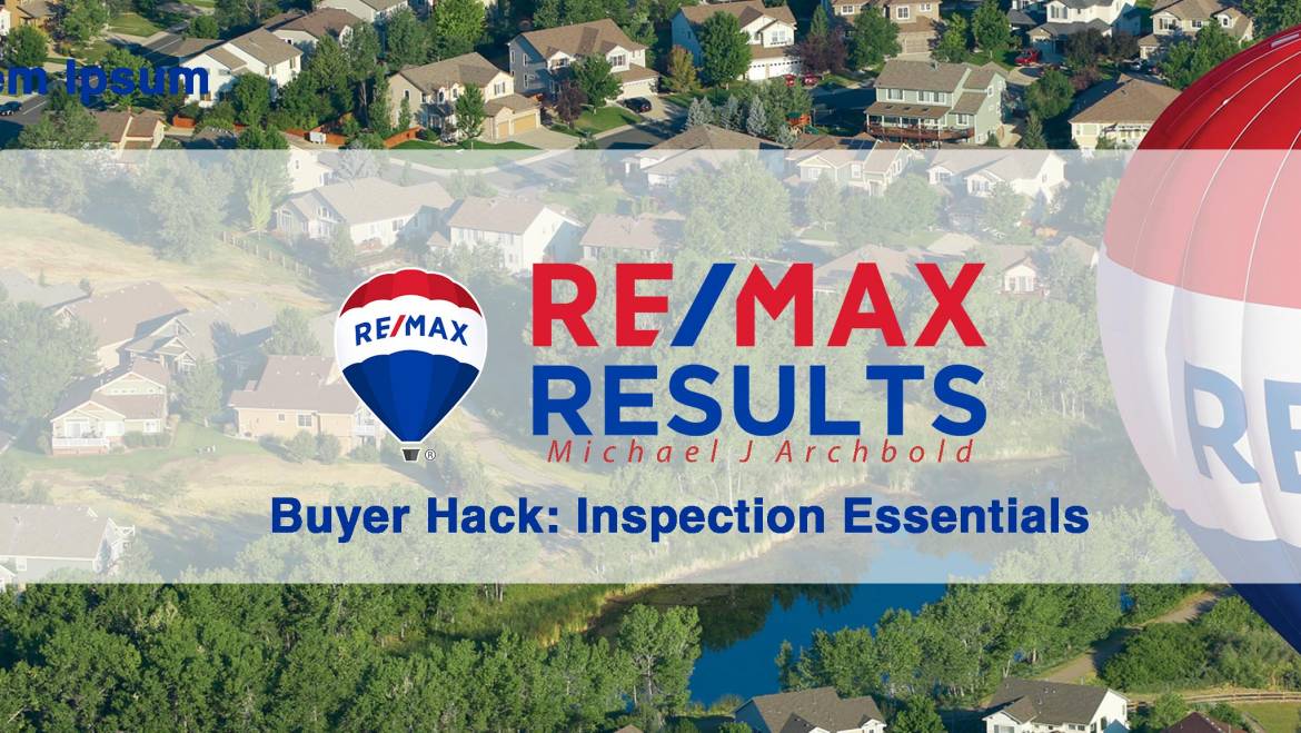 Buyer Hack – Inspection Essentials