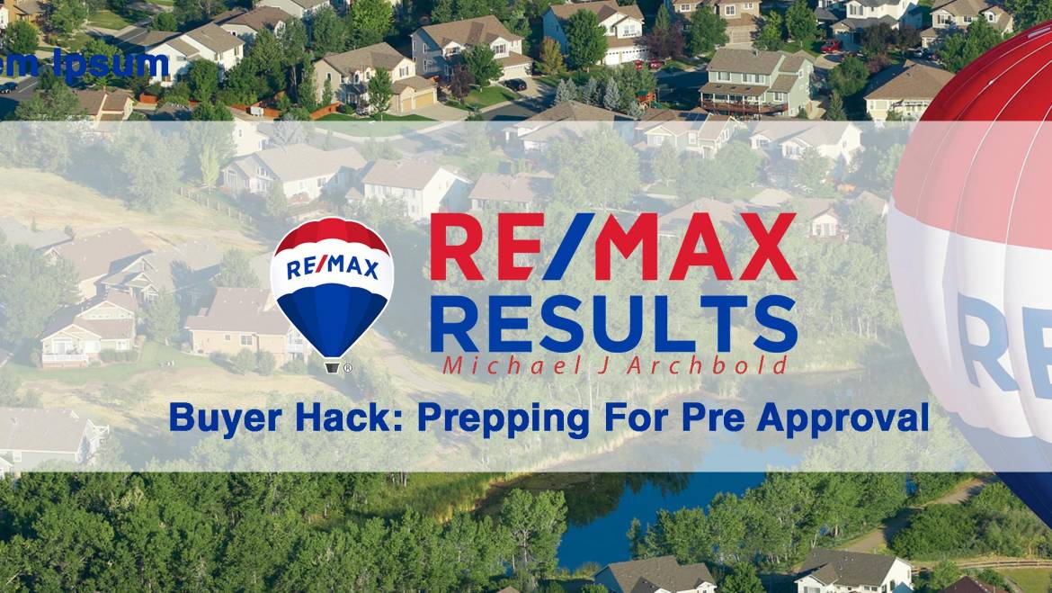 Buyer Hack – Prepping For Pre Approval