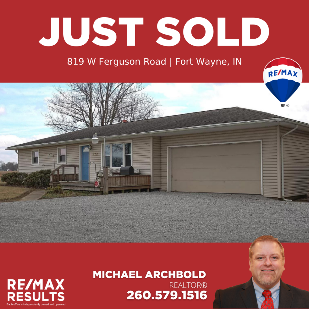 Unlock Your Dreams: JUST SOLD! 819 W FErguson Rd, Fort Wayne, IN | RE/MAX Results | Hoosier Home Listings | Michael Archbold