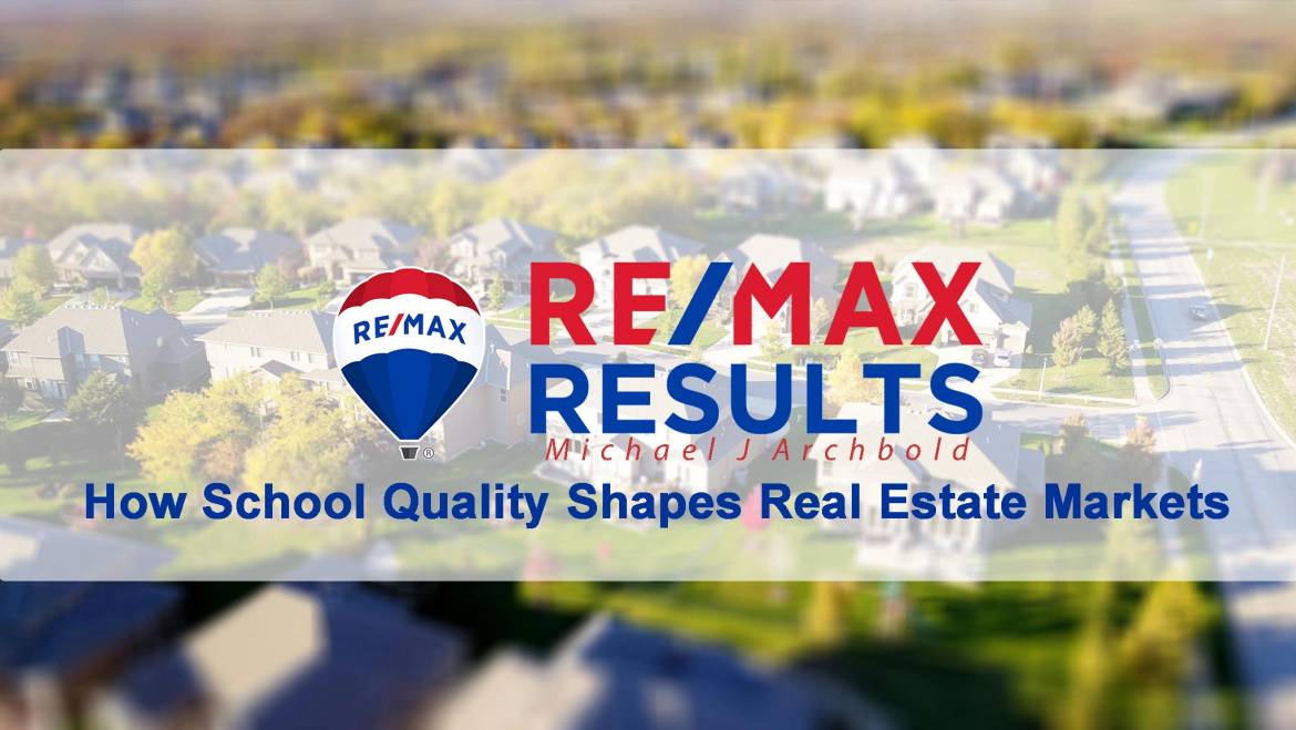 Unlocking the Value: How School Quality Shapes Real Estate Markets