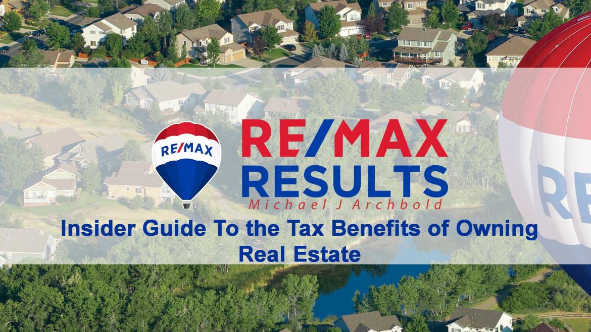Insider Guide To the Tax Benefits of Owning Real Estate