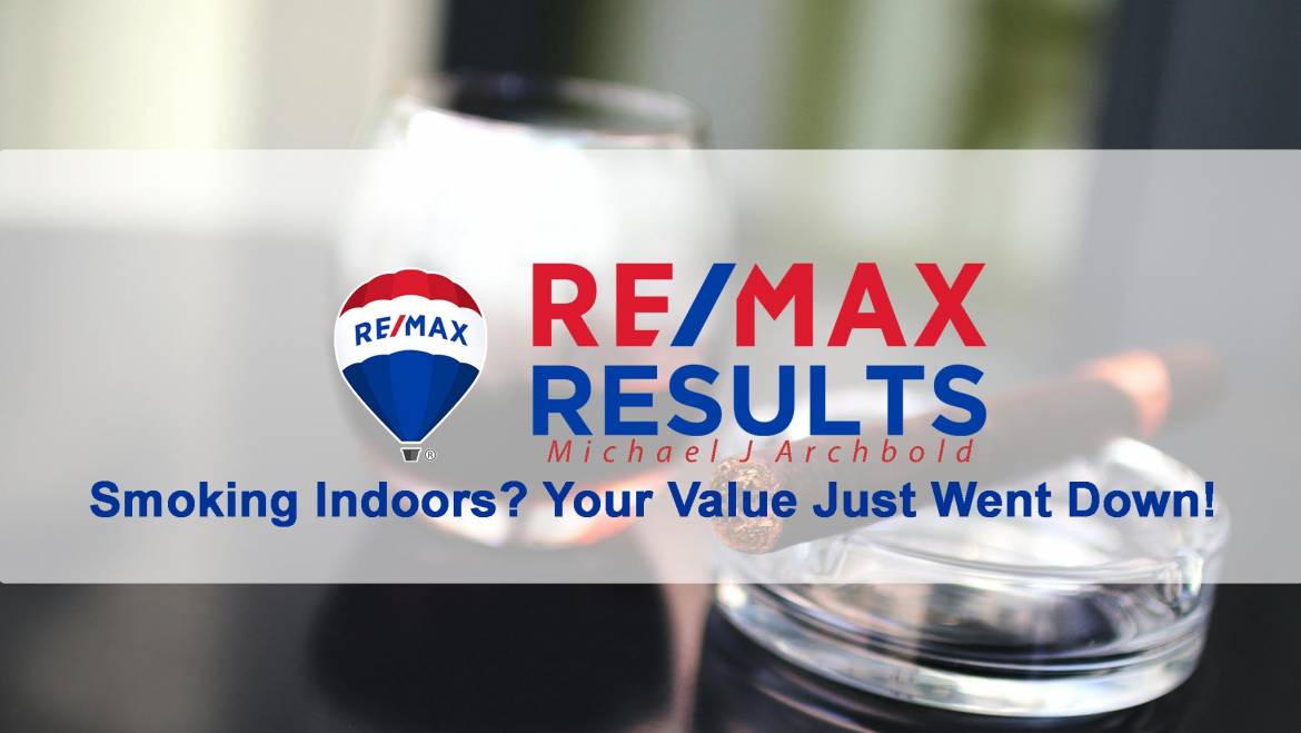 Insider Discussion – Smoking Indoors? Your Home’s Value Just Dropped!