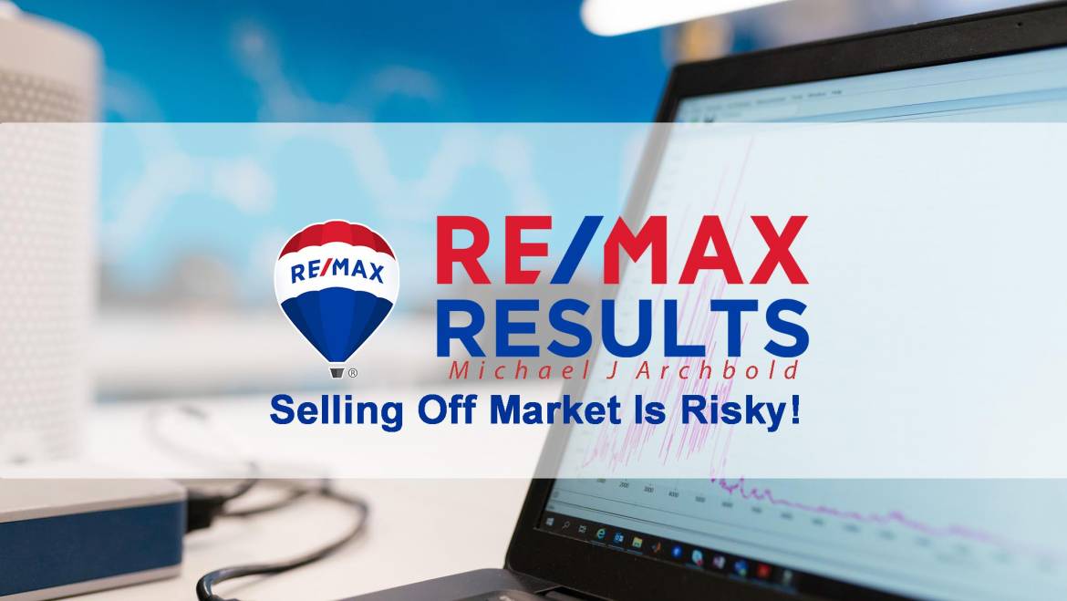 Insider Discussion – Here’s Why Selling Off Market Is Risky!