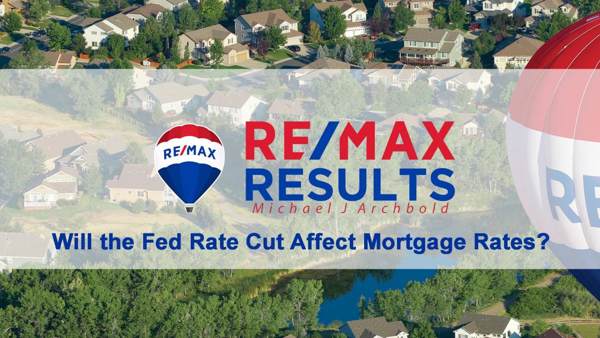 Hoping To Secure Lower Mortgage Rates? Insider Information On the Fed Rate Cut