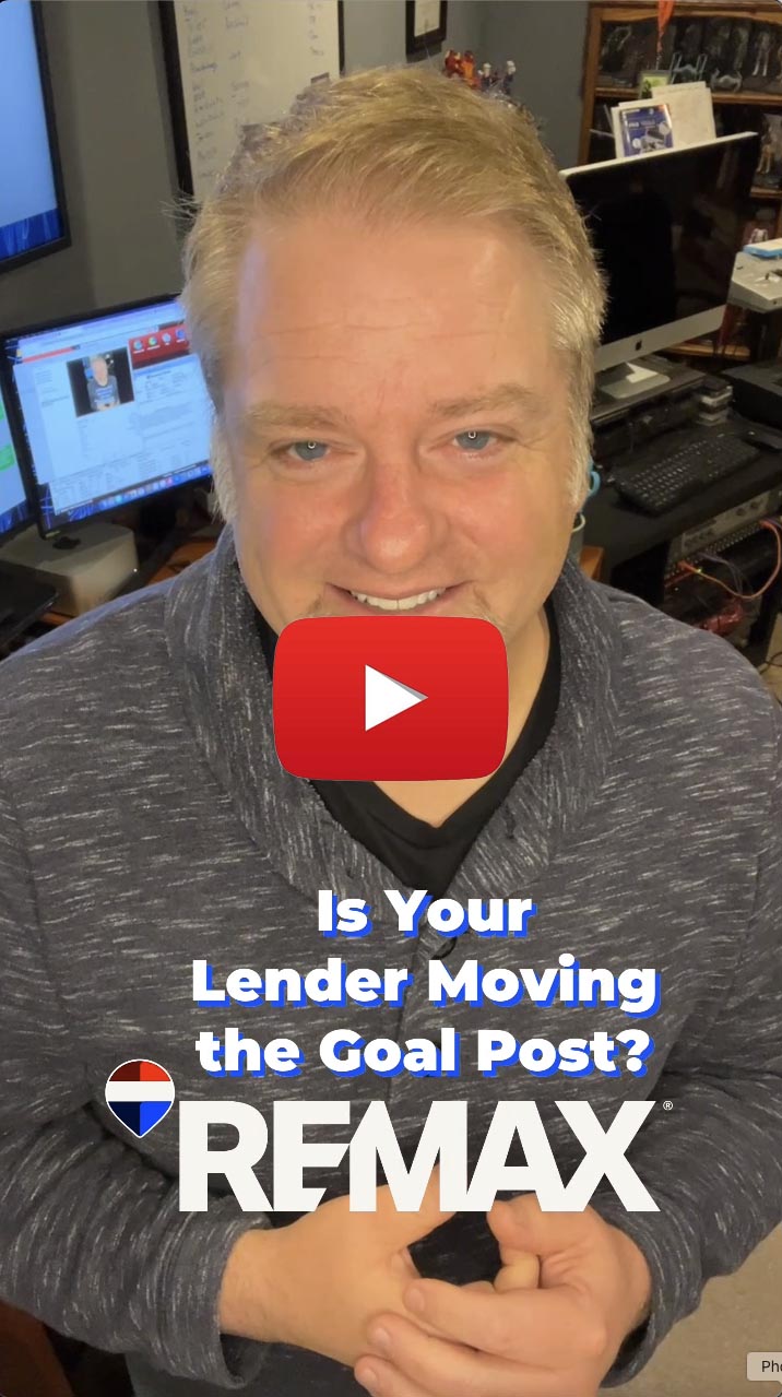 Insider Discussion - Is Your Lender Moving the Goal Post? | RE/MAX Results | Hoosier Home Listings | Michael Archbold