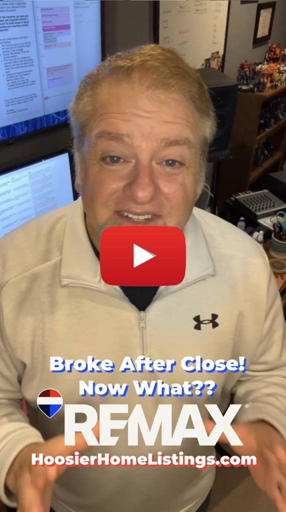 Insider Discussion - Broken After Close! Now What? | Hoosier Home Listings | Michael Archbold