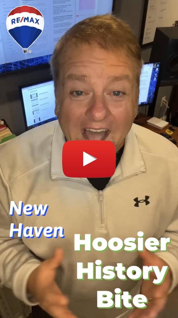 How Did New Haven Get Its Name? | Hoosier Home Listings | Michael Archbold