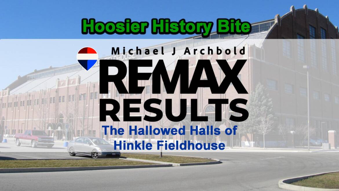 Why Hinkle Fieldhouse Is the Cathedral of Indiana Basketball